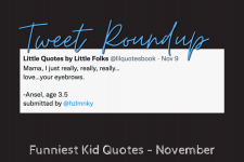November quote round up funny kid says he really loves moms eye brows on a white rectangle with a black field